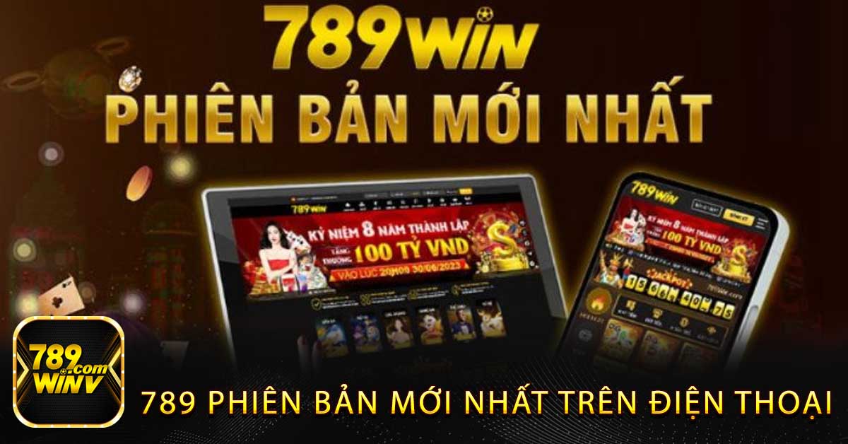 CHƠI 789 TRÊN ĐIỆN THOẠI DI ĐỘNG