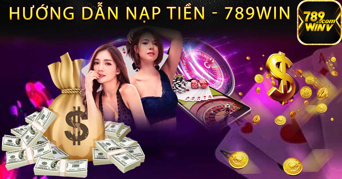 HUONG-DAN-NAP-TIEN-789WIN