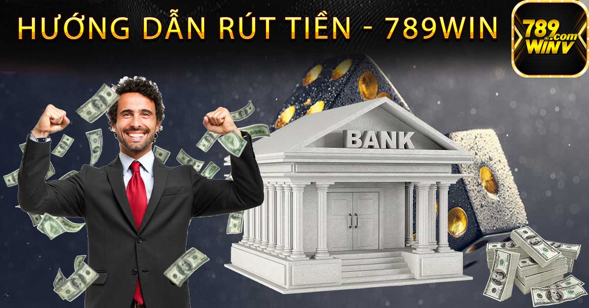 Huong-dan-rut-tien-789win