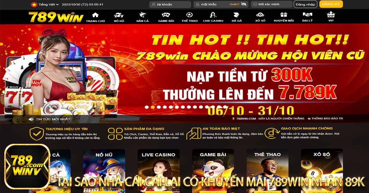 Tại sao nhà cái cái lại có khuyến mãi 789win nhận 89k