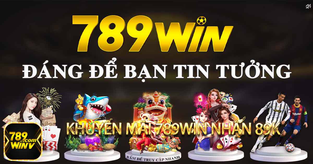 khuyến mãi 789win nhận 89k