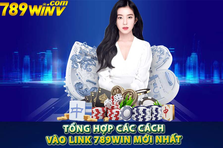 Tổng hợp các cách vào link 789win mới nhất