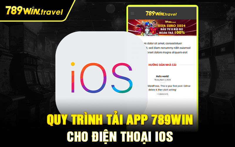 Quy trình tải app 789win cho điện thoại iOS