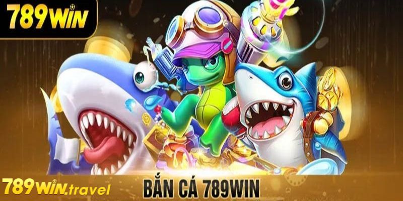 Cách chơi bắn cá rút tiền tại 789win