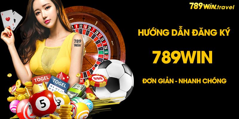 Các bước đăng ký 789win dành cho người mới